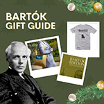The Béla Bartók Gift Guide